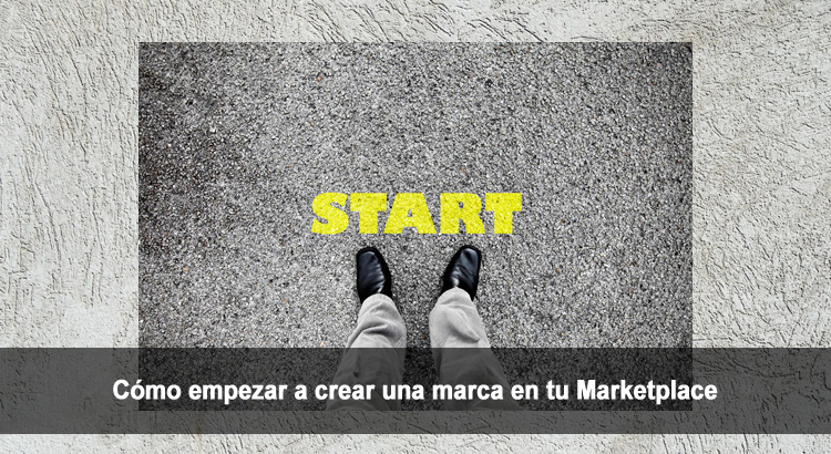 Cómo empezar a crear marca en tu Marketplace