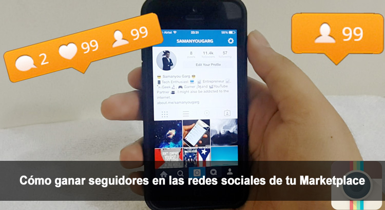 Cómo ganar seguidores en redes sociales marketplace